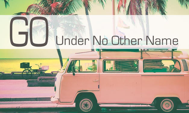 Go: Under No Other Name Graphic Go: Under No Other Name Graphic